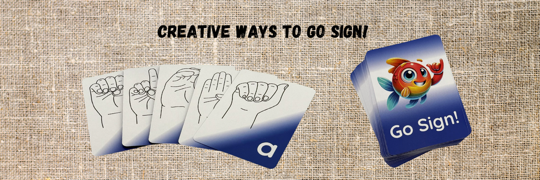 Creative Ways to Go Sign!